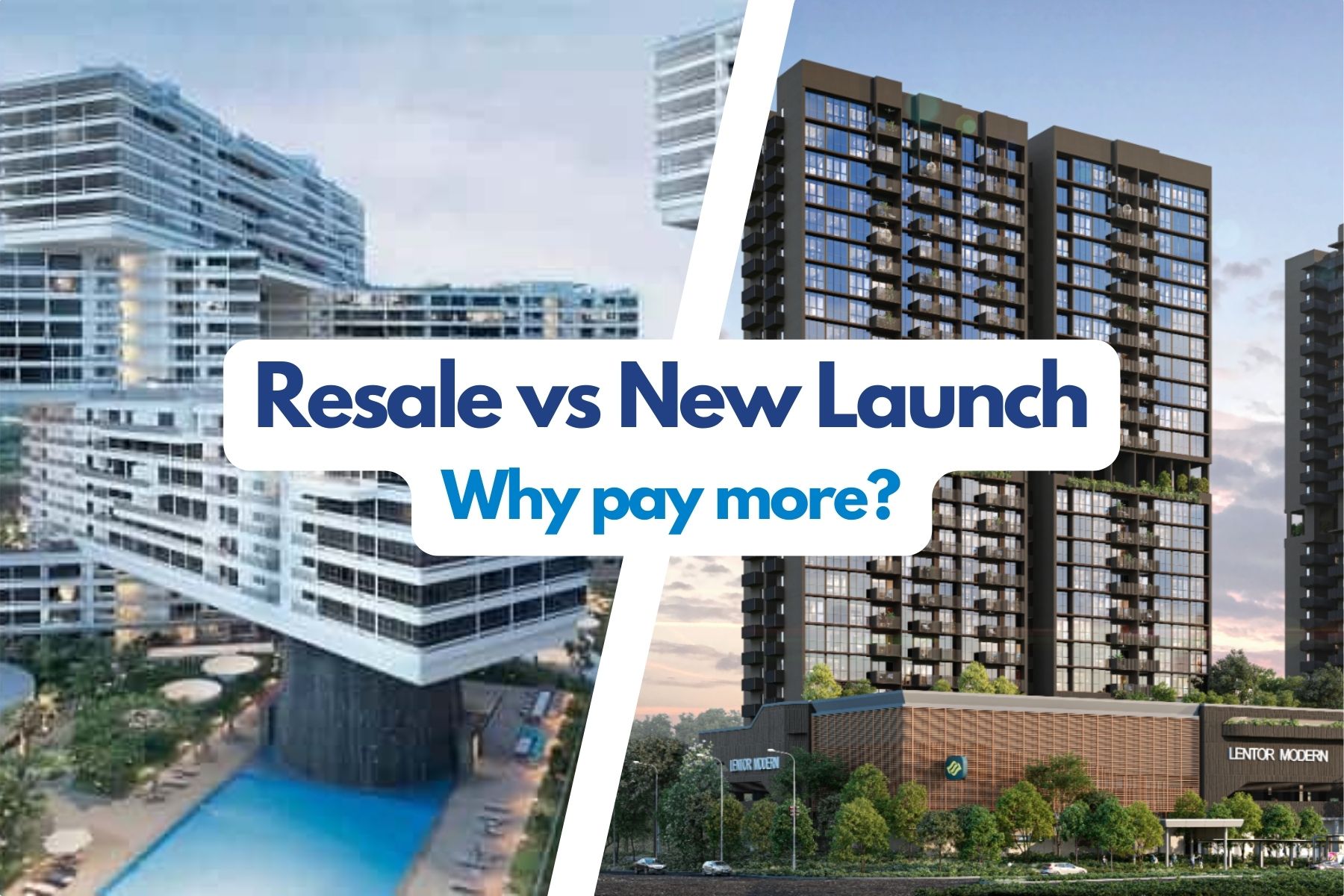 Resale vs new launch Why pay more? PanPan Property